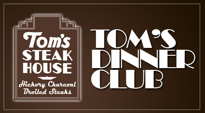 Tom's Steak House Dinner Club